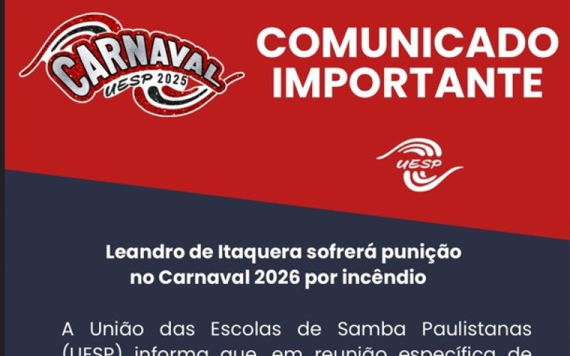 Leandro de Itaquera sofrerá punição no Carnaval 2026 por incêndio